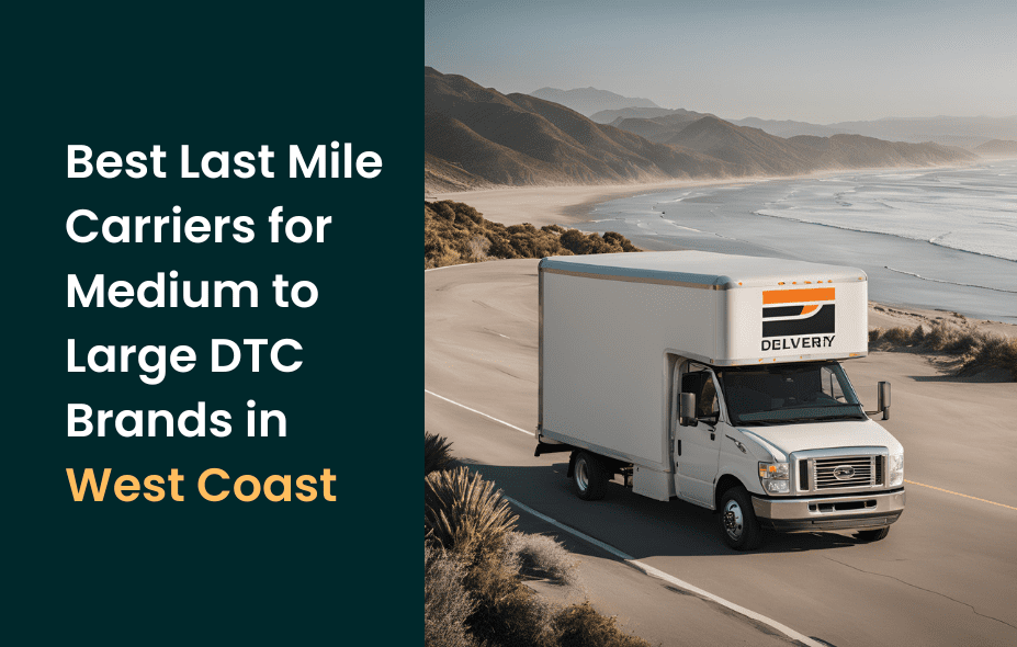 best last mile West Coast