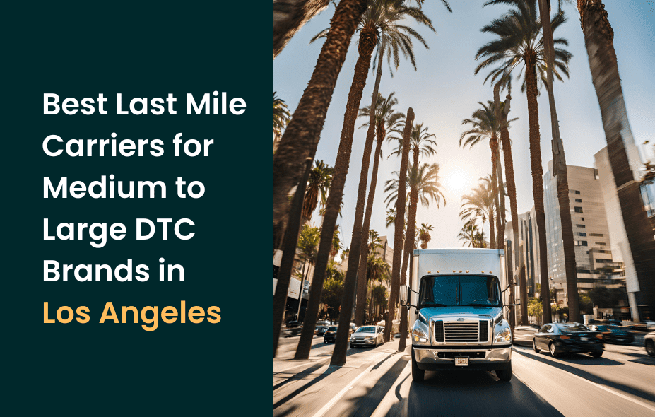 best last mile Los Angeles